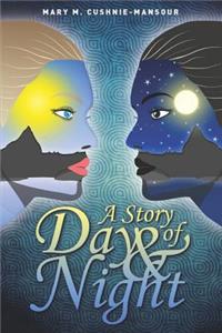 Story of Day & Night