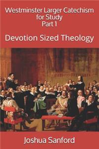 Westminster Larger Catechism for Study