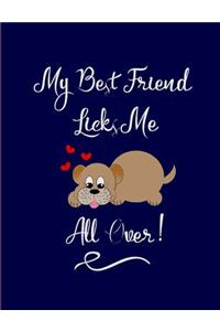 My Best Friend Licks Me All Over
