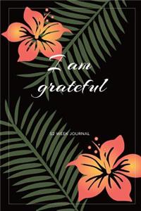 I Am Grateful 52 Week Journal