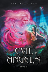 Of Evil and Angels