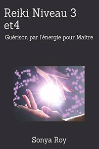 Reiki Niveau 3 et4