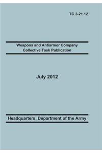Weapons and Antiarmor Company Collective Task Publication