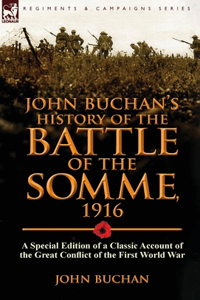 John Buchan's History of the Battle of the Somme, 1916