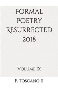 Formal Poetry Resurrected 2018