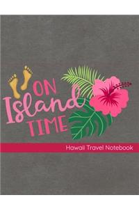 On Island Time Hawaii Travel Notebook