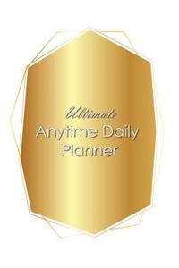 Ultimate Anytime Daily Planner