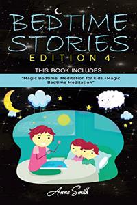 Bedtime Stories Edition 4: This Book Includes: "Magic Bedtime Meditation for kids +Magic Bedtime Meditation"