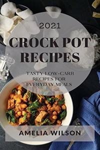 Crock Pot Recipes 2021