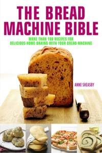 Bread Machine Bible