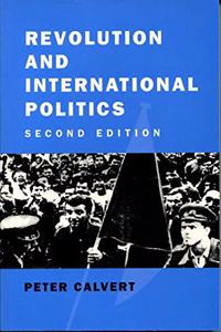 Revolution and International Politics (History and Politics in the 20th Century: Bloomsbury Academic)