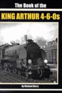 Book of the King Arthur 4-6-0S