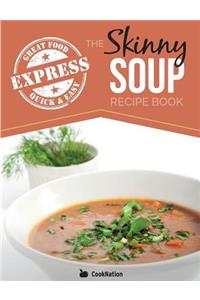Skinny Express Soup Recipe Book