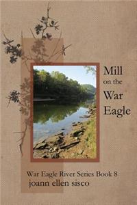 Mill on the War Eagle
