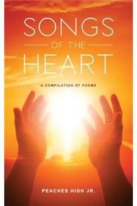 Songs of the Heart: A Compilation of Poems