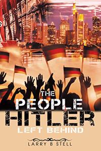 People Hitler Left Behind