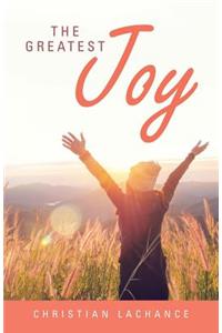 The Greatest Joy