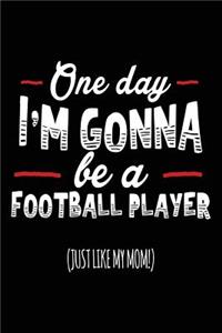 One Day I'm Gonna Be A Football Player Stylist (Just Like My Mom!)