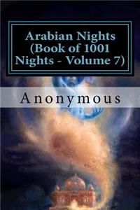 Arabian Nights (Book of 1001 Nights - Volume 7)