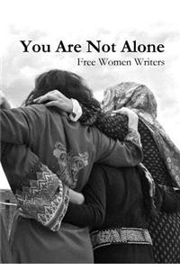 You Are Not Alone