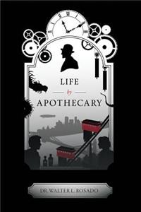 Life by Apothecary