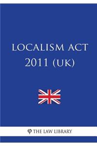 Localism ACT 2011 (Uk)