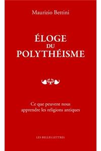 Eloge Du Polytheisme