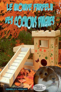 Le monde farfelu des cochons dingues