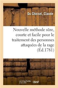 Nouvelle Méthode Sûre, Courte Et Facile Pour Le Traitement Des Personnes Attaquées de la Rage