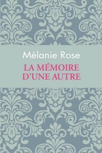 La memoire d'une autre