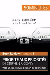 Priorité aux priorités de Stephen R. Covey (Book review)