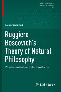 Ruggiero Boscovich's Theory of Natural Philosophy