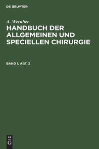 Handbuch der allgemeinen und speciellen Chirurgie Handbuch der allgemeinen und speciellen Chirurgie