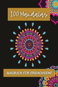 100 Mandalas Malbuch für Erwachsene