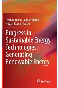 Progress in Sustainable Energy Technologies: Generating Renewable Energy