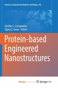 Protein-based Engineered Nanostructures