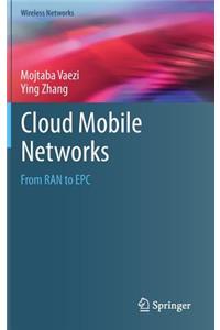 Cloud Mobile Networks