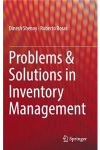 Problems & Solutions in Inventory Management