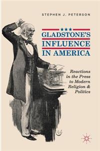 Gladstone's Influence in America