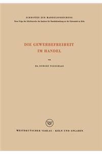 Die Gewerbefreiheit im Handel