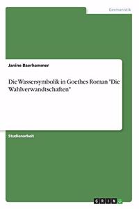 Wassersymbolik in Goethes Roman 