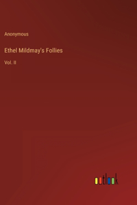 Ethel Mildmay's Follies