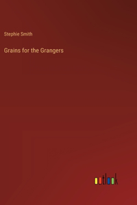 Grains for the Grangers