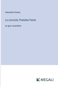 corricolo; Première Partie
