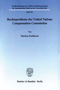 Rechtsprobleme Der United Nations Compensation Commission