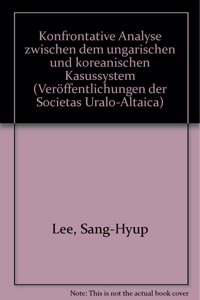 Konfrontative Analyse Zwischen Dem Ungarischen Und Koreanischen Kasussystem