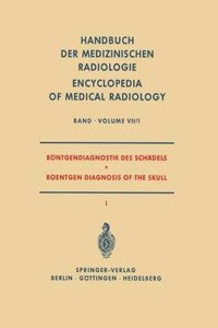 Rontgendiagnostik des Schadels I / Roentgen Diagnosis of the Skull I