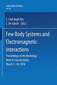 Few Body Systems and Electromagnetic Interactions