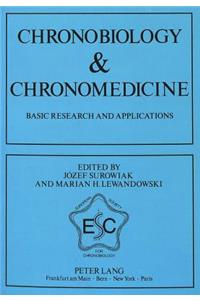 Chronobiology & Chronomedicine