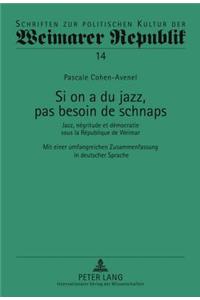 Si on a Du Jazz, Pas Besoin de Schnaps